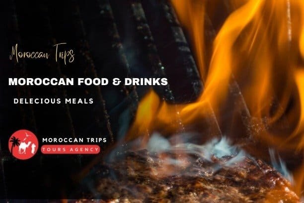 Moroccan Food | Moroccan cuisine | Moroccan Meals | Drinks